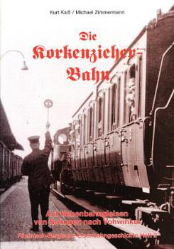 Die Korkenzieher Bahn Solingen - Vohwinkel