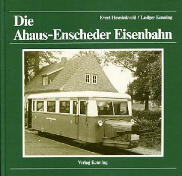 Die Ahaus Enscheder Eisenbahn