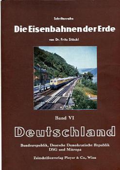 Die Eisenbahnen der Erde Band 6 Deutschland, Bundesrepublik, DDR