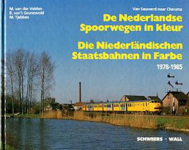 De Nederlandse Spoorwegen in kleur Die Niederländischen Staatsba
