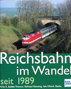 Reichsbahn im Wandel seit 1989