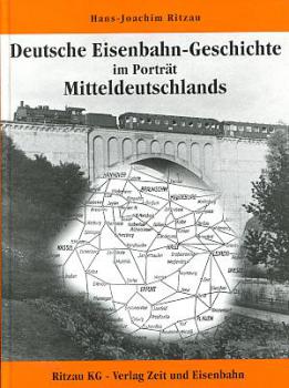 Deutsche Eisenbahn Geschichte im Porträt Mitteldeutschlands