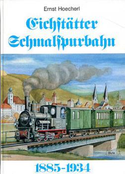 Eichstätter Schmalspurbahn 1885 - 1934