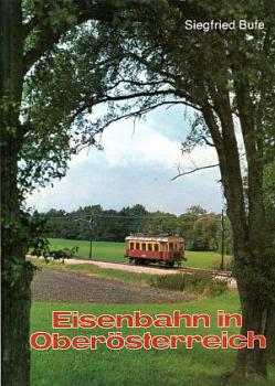 Eisenbahn in Oberösterreich