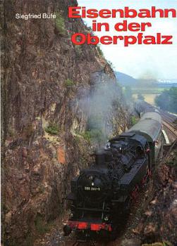 Eisenbahn in der Oberpfalz