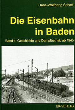 Die Eisenbahn in Baden Band 1