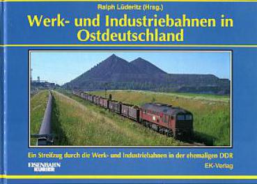 Werk- und Industriebahnen in Ostdeutschland