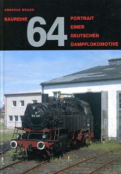 Baureihe 64 Portrait einer deutschen Dampflokomotive