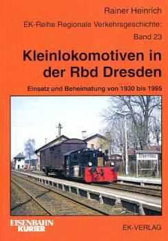 Kleinlokomotiven in der Rbd Dresden 1930 - 1995