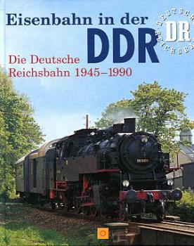 Eisenbahn in der DDR, Deutsche Reichsbahn 1945 - 1990