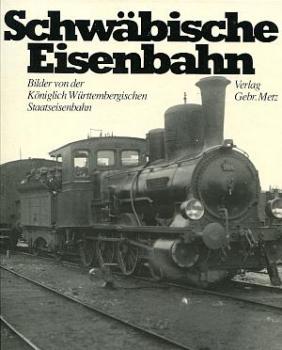 Schwäbische Eisenbahn, Bilder von der Königlich Württembergische