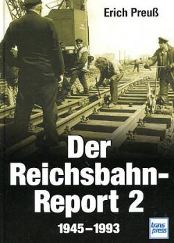 Der Reichsbahn Report 2 1945 - 1993