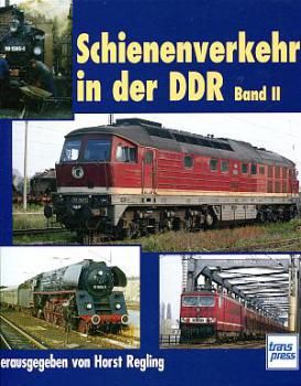 Schienenverkehr in der DDR Band II