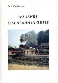 125 Jahre Eisenbahn in Greiz