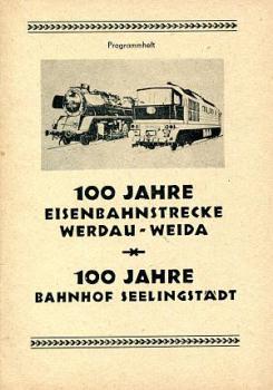 100 Jahre Eisenbahnstrecke Werdau Weida und Bahnhof Seelingenstädt