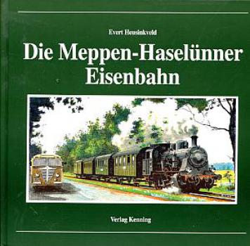 Die Meppen Haselünner Eisenbahn