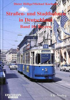 Straßen und Stadtbahnen in Deutschland Band 10 Bayern