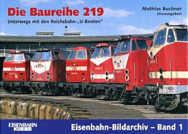 Die Baureihe 219, Reichsbahn U-Boote, Bildarchiv Band 1