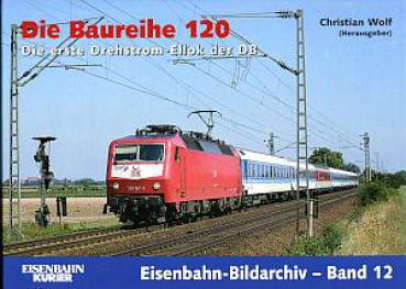 Die Baureihe 120, Bildarchiv Band 12