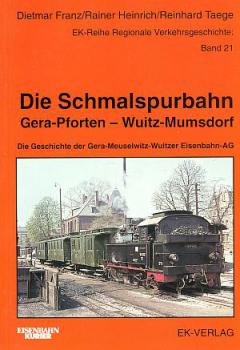 Die Schmalspurbahn Gera-Pforten - Wuitz-Mumsdorf (EK 1998)