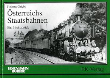 Österreichs Staatsbahnen, ein Blick zurück