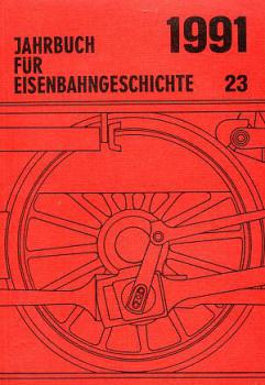 Jahrbuch für Eisenbahngeschichte 1991 Band 23