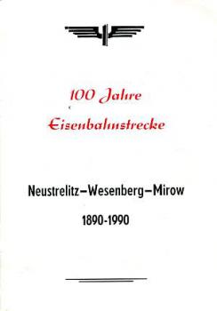 100 Jahre Eisenbahnstrecke Neustrelitz Wesenberg Mirow