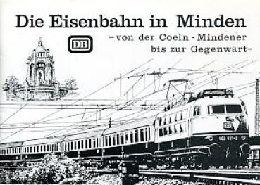 Die Eisenbahn in Minden 1847 - 1987