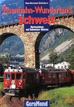 Eisenbahn Wunderland Schweiz, Kuriositäten auf Schweizer Gleisen