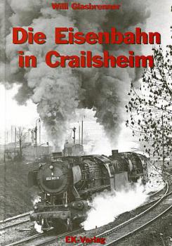 Die Eisenbahn in Crailsheim