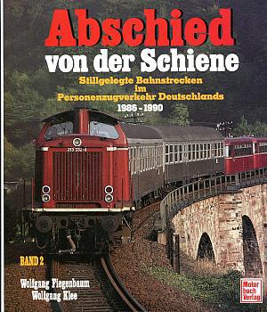 Abschied von der Schiene, stillgelegte Bahnstrecken 1986 - 1990