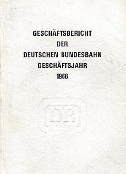 Geschäftsbericht der Deutschen Bundesbahn 1966