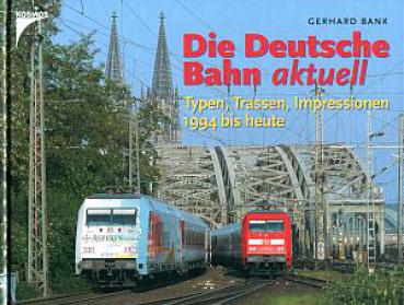 Die Deutsche Bahn aktuell, 1994 bis heute