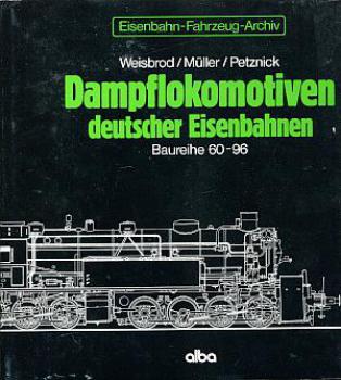 Dampflokomotiven deutscher Eisenbahnen Baureihe 60 - 96