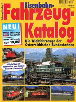 Fahrzeug Katalog Band 13 Die Triebfahrzeuge der Österreichischen Bundesbahn