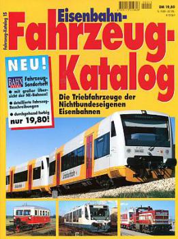 Fahrzeug Katalog Band 15 Triebfahrzeuge der Nichtbundeseigenen Eisenbahnen