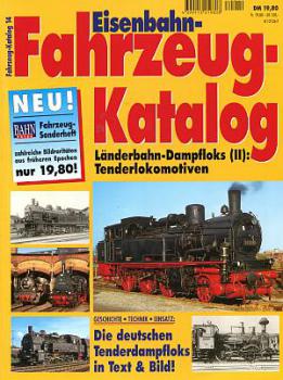 Fahrzeug Katalog Band 14 Länderbahn Dampfloks (II) Tenderlokomotiven