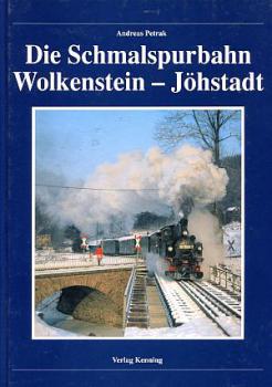 Die Schmalspurbahn Wolkenstein Jöhstadt