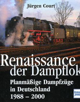 Renaissance der Dampflok 1988 - 2000