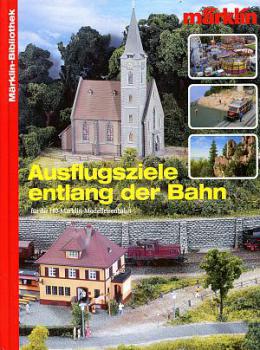 Märklin Bibliothek Ausflugsziele entlang der Bahn