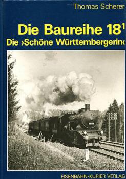 Die Baureihe 18.1 Die schöne Württembergerin