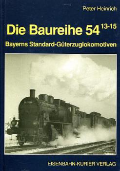 Die Baureihe 54.13-15, Bayerns Standard-Güterzuglokomotiven