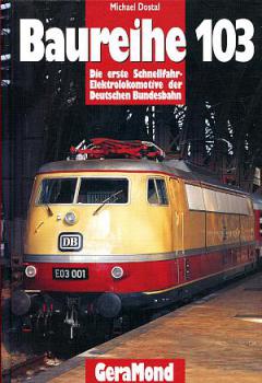 Baureihe 103 - erste Schnellfahrlokomotive der DB