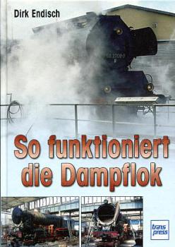 So funktioniert die Dampflok