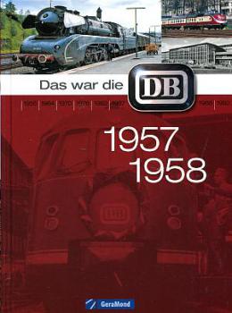 Das war die DB 1957 - 1958