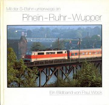 Mit der S-Bahn unterwegs an Rhein Ruhr Wupper