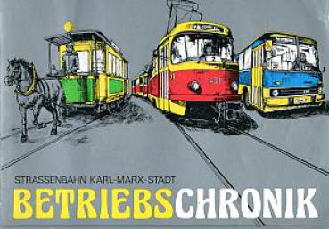 Strassenbahn Karl-Marx-Stadt Betriebschronik