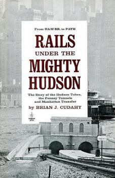 Rails under the Mighty Hudson
