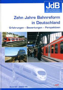 Zehn Jahre Bahnreform in Deutschland