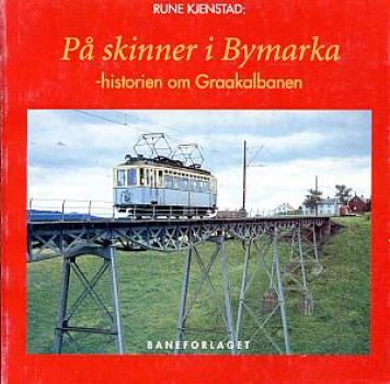 Pa skinner i Bymarka - historien om Graakalbanen